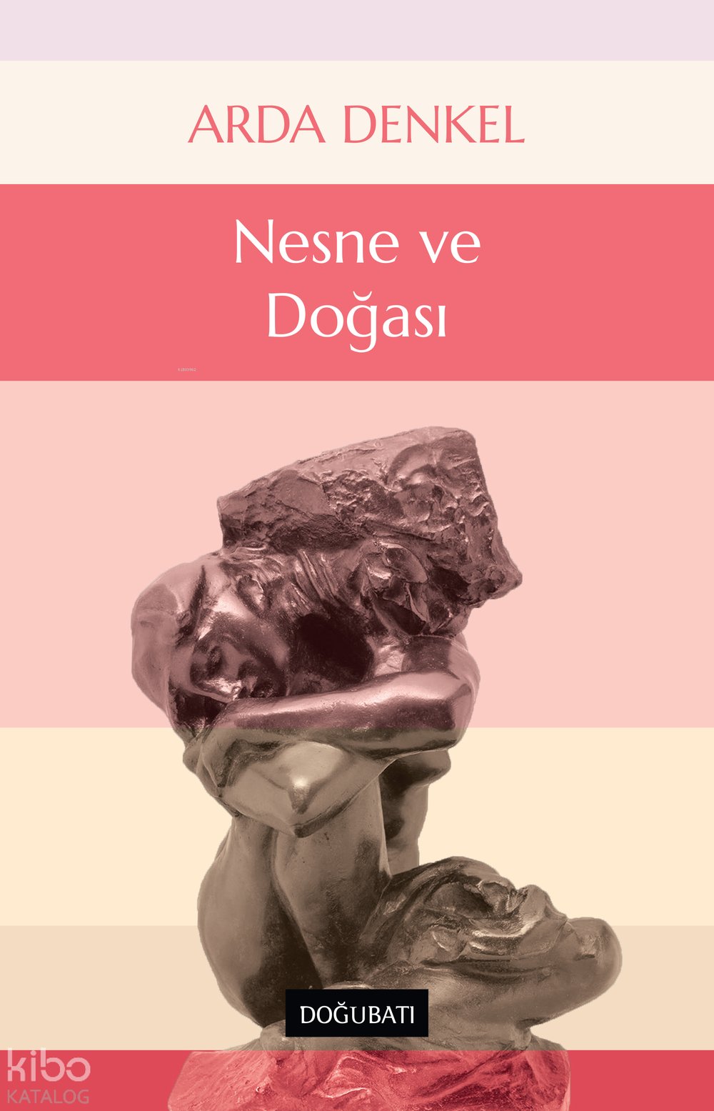 Nesne ve Doğası - Arda Denkel