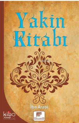 Yakin Kitabı - Muhyiddin İbn Arabi