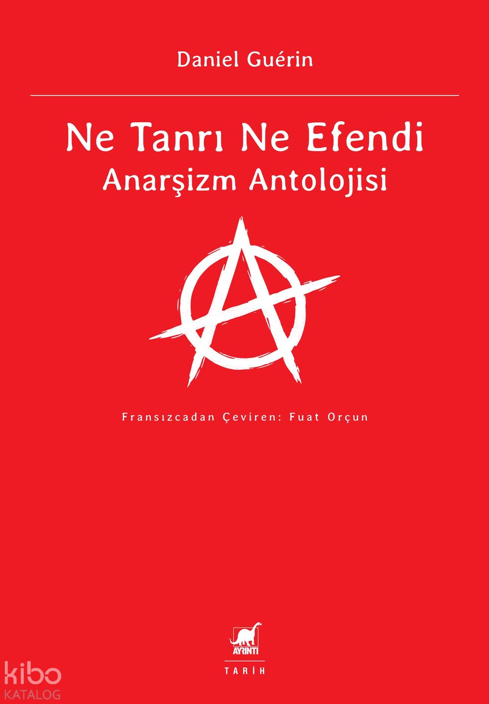 Ne Tanrı Ne Efendi