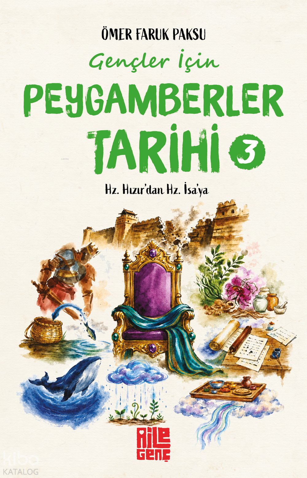 Gençler İçin Peygamberler Tarihi - 3