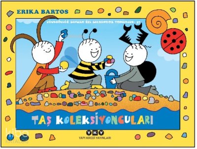 Uğurböceği Sevecen ile Salyangoz Tomurcuk 37: Taş Koleksiyoncuları