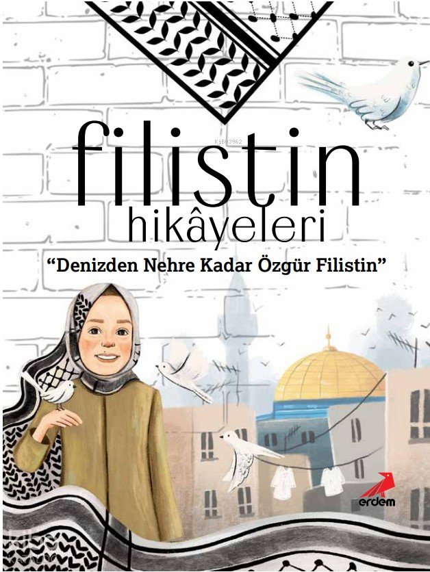 Filistin Hikâyeleri - Ayşe Sevim