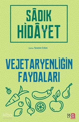 Vejetaryenliğin Faydaları - Sadık Hidayet