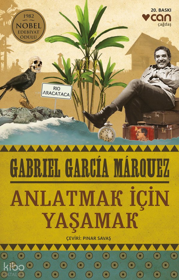 Anlatmak İçin Yaşamak - Gabriel Garcia Marquez