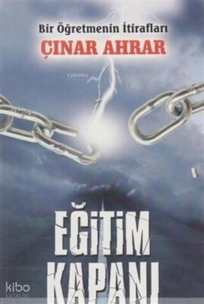 Eğitim Kapanı & Bir Öğretmenin İtirafları - Çınar Ahrar