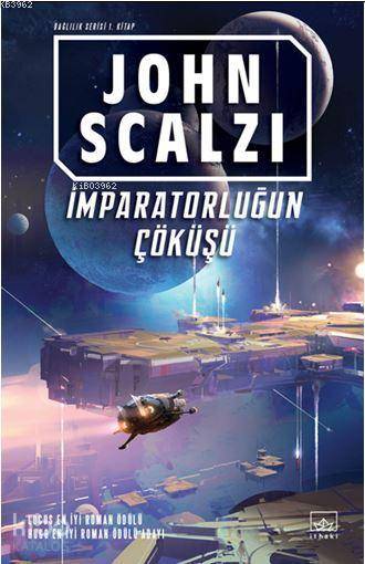 İmparatorluğun Çöküşü - John Scalzi