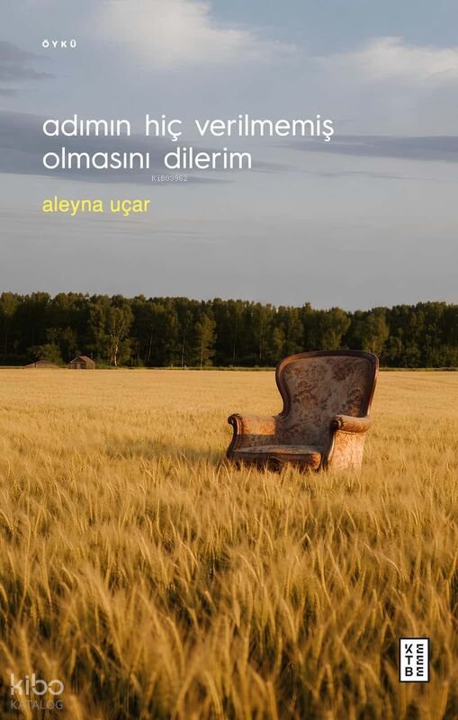 Adımın Hiç Verilmemiş Olmasını Dilerim