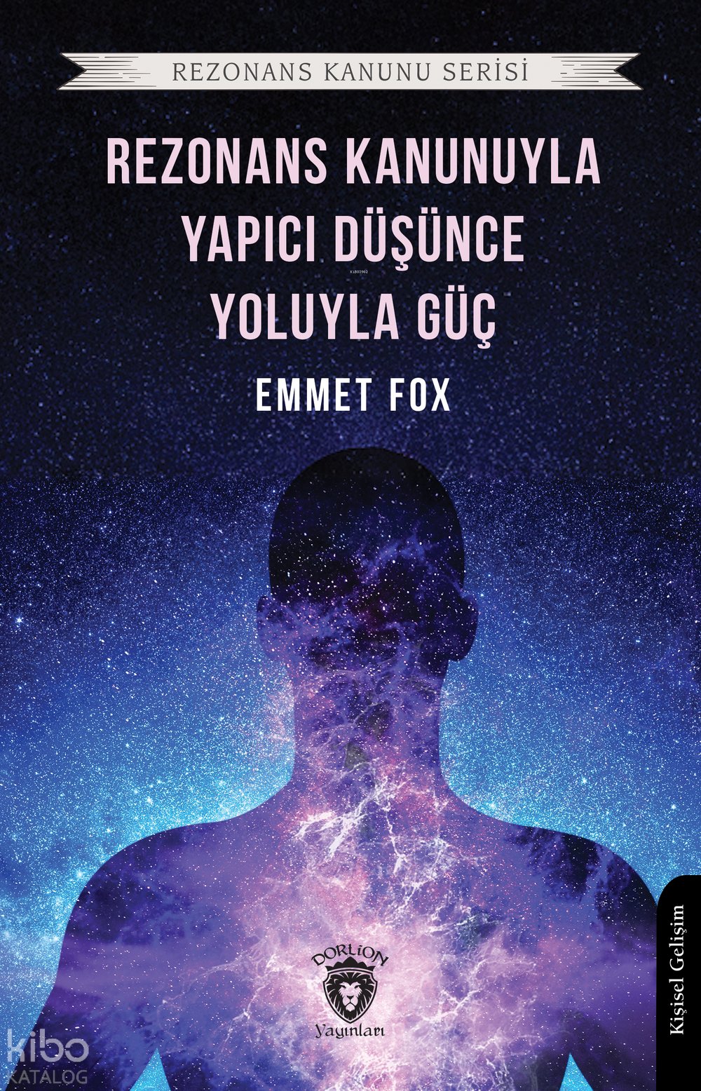 Rezonans Kanunuyla ve Yapıcı Düşünce Yoluyla Güç