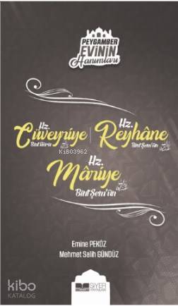Hz Cüveyriye Bint Haris Hz Reyhane Bint Şemun Hz Mariye Bint Şemun