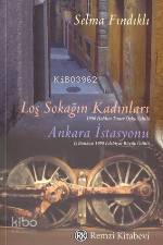 Loş Sokağın Kadınları / Ankara İstasyonu - Selma Fındıklı