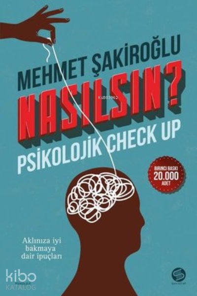 Nasılsın? Psikolojik Check-up - Mehmet Şakiroğlu