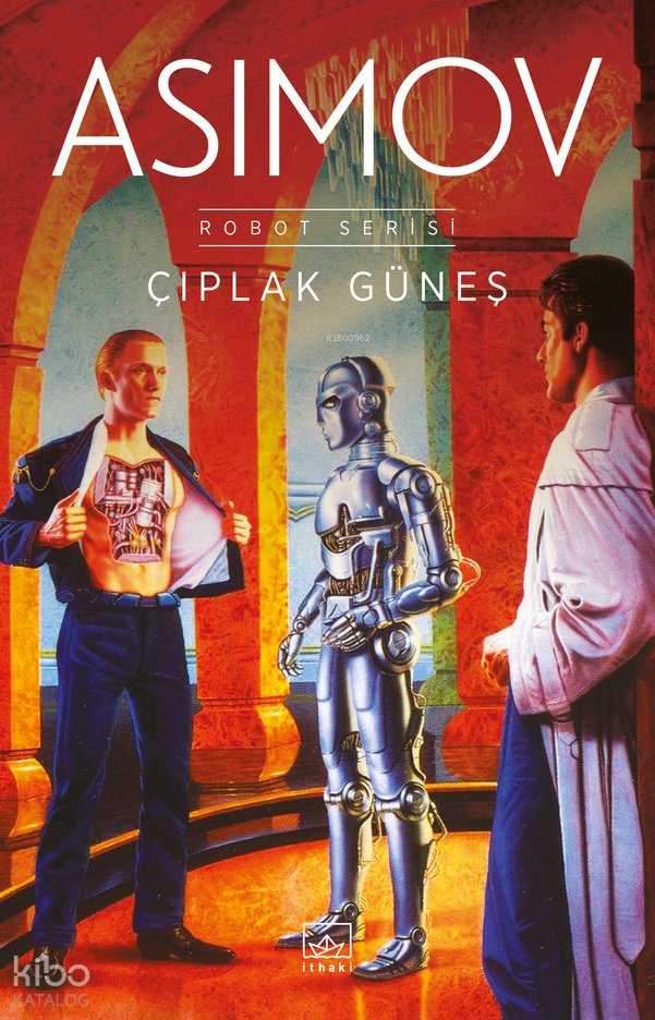 Çıplak Güneş - Robot Serisi 2. Kitap