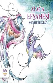 Alaca Efsanesi - Melih Tuğtağ
