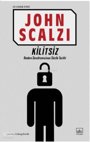 Kilitsiz (Bir Sendrom Öyküsü) - John Scalzi