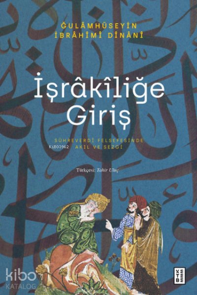 İşrâkîliğe Giriş