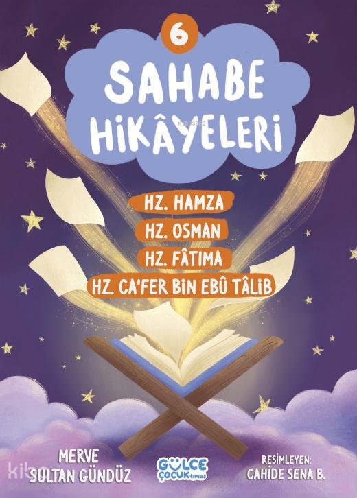 Sahabe Hikayeleri 6. Kitap - Merve Sultan Gündüz