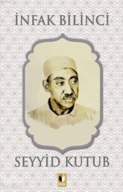 İnfak Bilinci - Seyyid Kutub