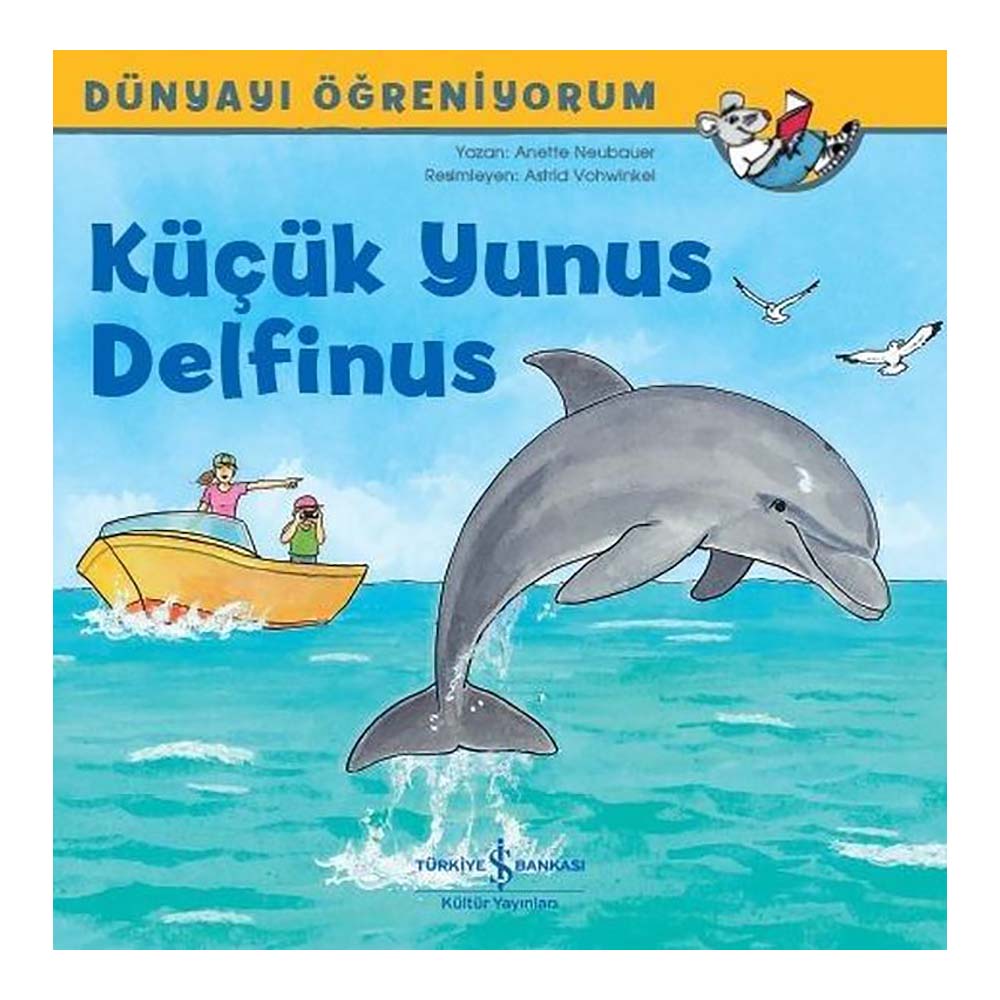 KÜÇÜK YUNUS DELFİNUS - DÜNYAYI ÖĞRENİY