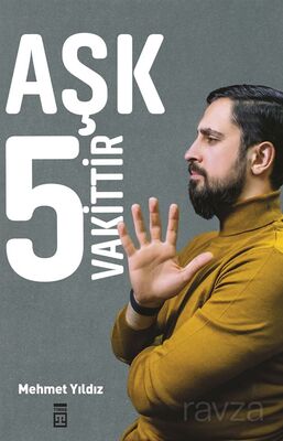 Aşk 5 Vakittir - Mehmet Yıldız