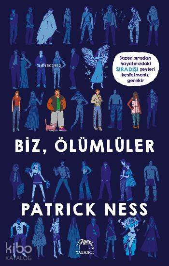 Biz Ölümlüler - Patrick Ness