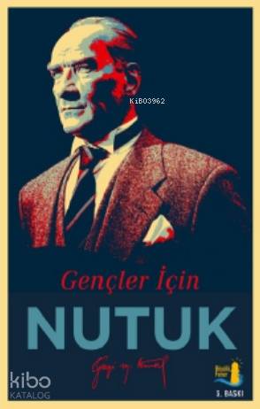 Gençler İçin Nutuk - Mustafa Kemal Atatürk