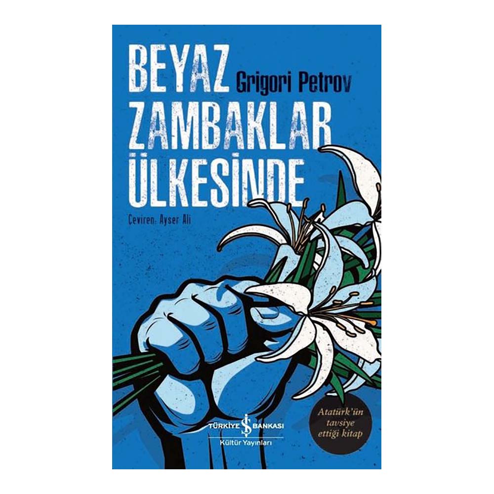 BEYAZ ZAMBAKLAR ÜLKESİNDE
