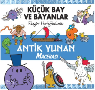 KÜÇÜK BAY VE BAYANLAR - ANTİK YUNAN MACERASI