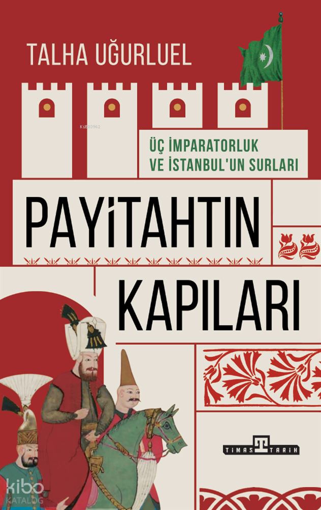PAYİTAHTIN KAPILARI - ÜÇ İM...