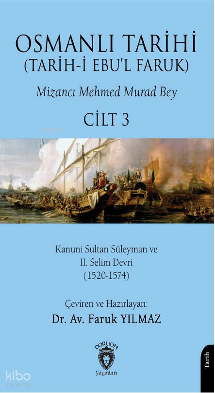 Osmanlı Tarihi (Tarih-i Ebu'l Faruk) Cilt 3 - Mehmed Murad Bey
