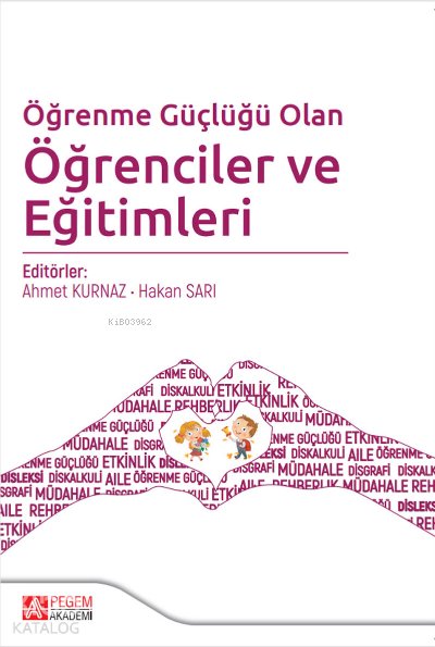 Öğrenme Güçlüğü Olan Öğrenciler ve Eğitimleri - Ahmet Kurnaz
