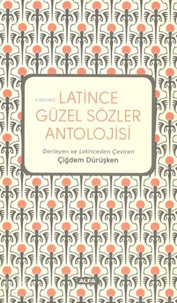 Latince Güzel Sözler Antolojisi