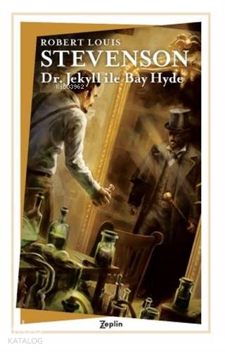 Dr. Jekyll ile Bay Hyde - Robert Louis Stevenson
