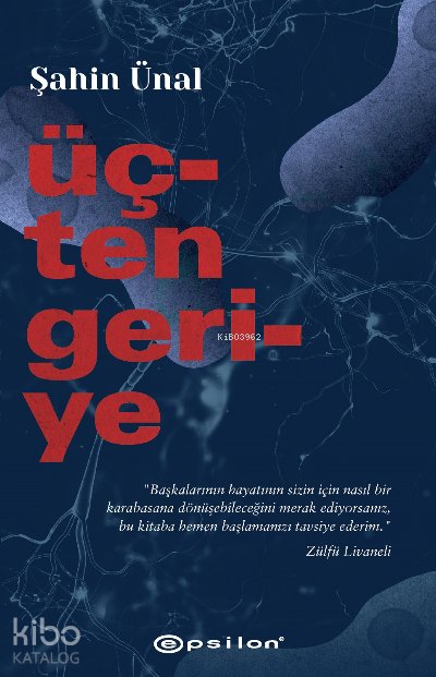 Üçten Geriye - Şahin Ünal