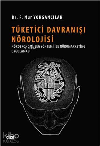 Tüketici Davranışı Nörolojisi