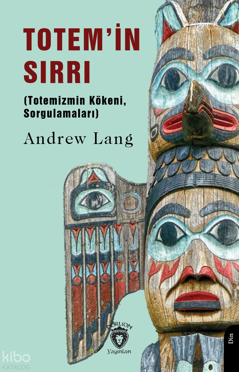 Totem’in Sırrı - Andrew Lang