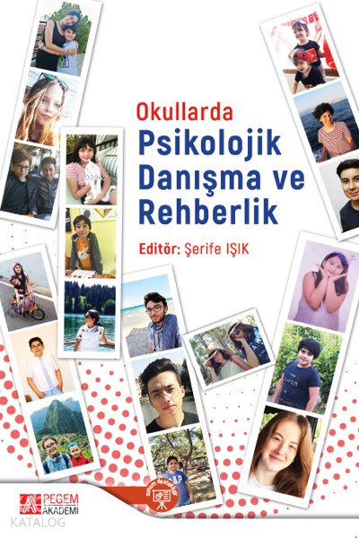 Okullarda Psikolojik Danışma ve Rehberlik - Şerife Işık