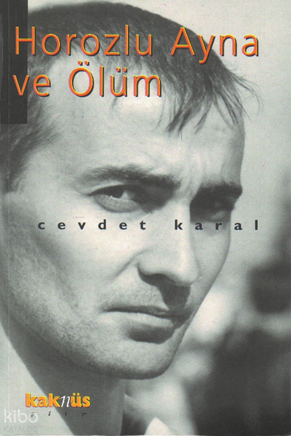 Horozlu Ayna ve Ölüm - Cevdet Karal