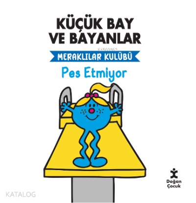 KÜÇÜK BAY VE BAYANLAR - MERAKLILAR KULÜBÜ (PES ETMİYOR)