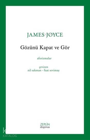 Gözünü Kapat ve Gör - James Joyce