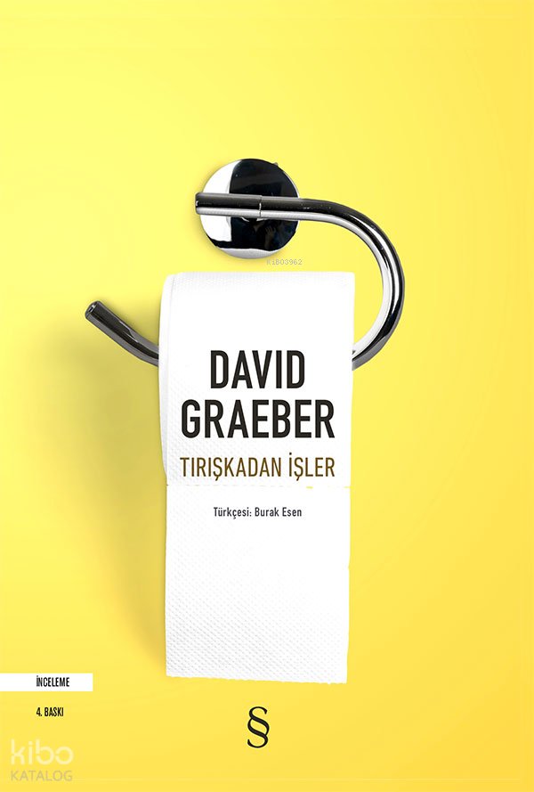 Tırışkadan İşler - David Graeber