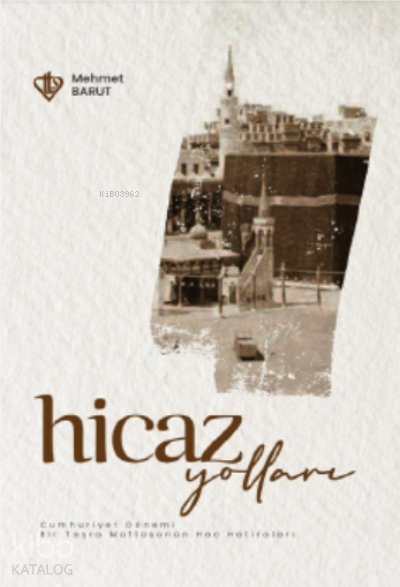 Hicaz Yolları Cumhuriyet Dönemi