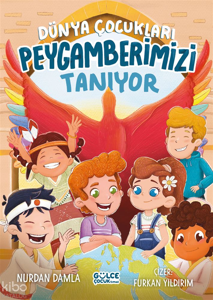 DÜNYA ÇOCUKLARI PEYGAMBERİMİ TANIYOR
