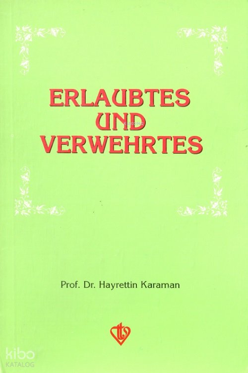 Erlabus Und Verwehstes (helallar Ve Haramlar)