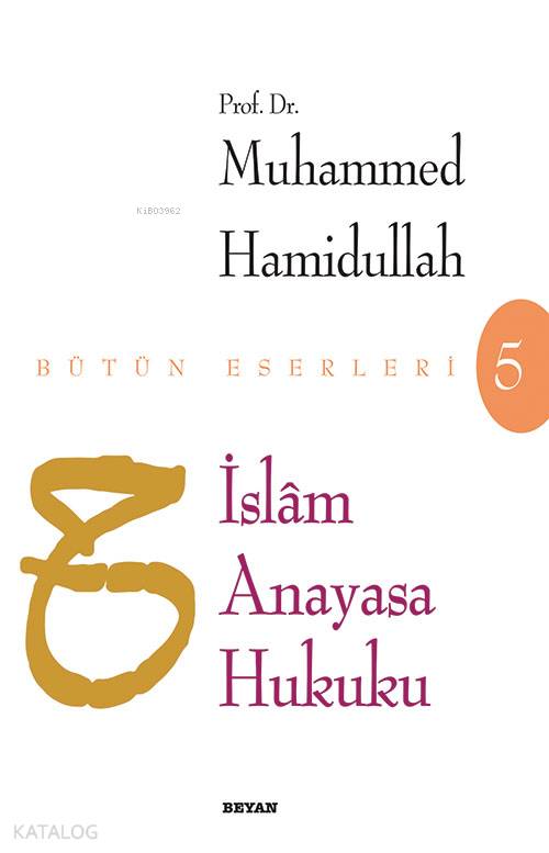 İslam Anayasa Hukuku - Muhammed Hamidullah