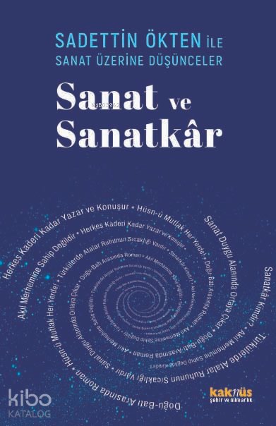 Saadettin Ökten ile Sanat Üzerine Düşünceler: Sanat ve Sanakâr - Hasan Taşçı