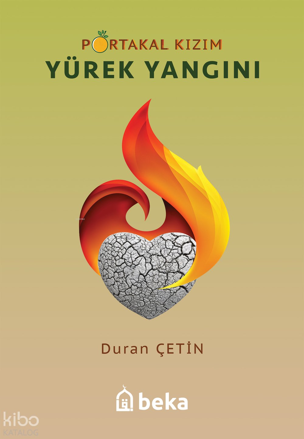 Portakal Kızım 4 - Yürek Yangını - Duran Çetin
