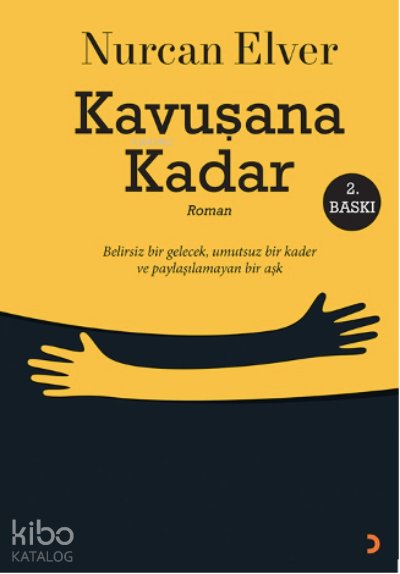Kavuşana Kadar - Nurcan Elver