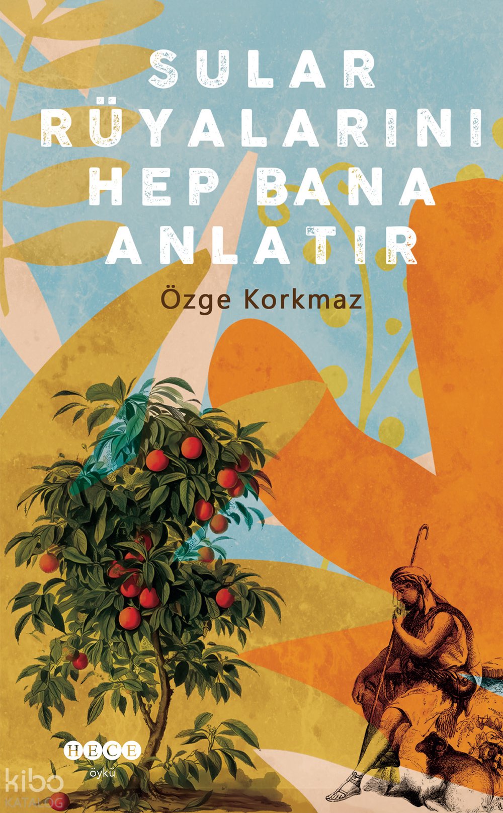 Sular Rüyalarını Hep Bana Anlatır - Özge Korkmaz
