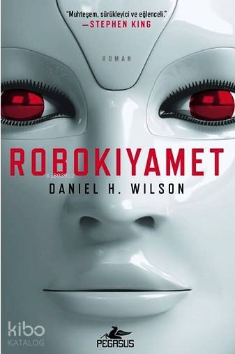 Robokıyamet - Daniel H. Wilson