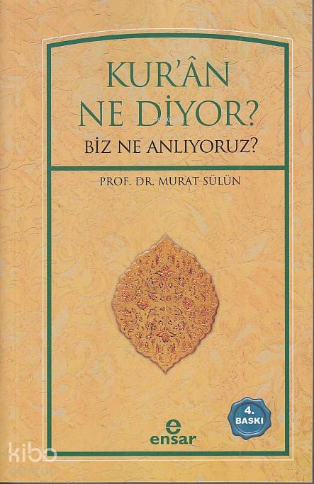 Kur'ân Ne Diyor? - Murat Sülün